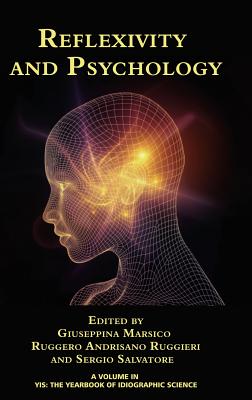 Reflexivity and Psychology (HC) (Yearbook of Idiographic Science) Image for Reflexivity and Psychology (HC) (Yearbook of Idiographic Science)