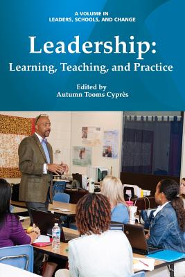 Image for Leadership; Learning, Teaching, and Practice Leadership; Learning, Teaching, and Practice