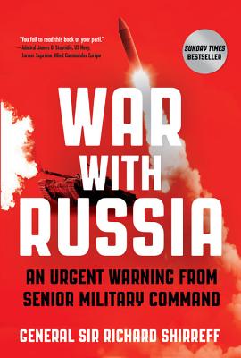 War with Russia: An Urgent Warning from Senior Military Command