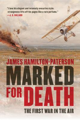 MARKED FOR DEATH: THE FIRST WAR IN THE AIR