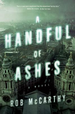 HANDFUL OF ASHES: A NOVEL