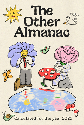 The Other Almanac: Calculated for the Year 2025 (The Other Almanac, 2)
