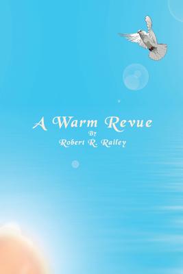 A Warm Revue: (Paperback Edition)