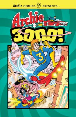 Archie 3000 (Archie Comics Presents) [Paperback] Archie Superstars