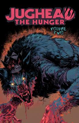 Jughead: The Hunger Vol. 2 (Judhead The Hunger)