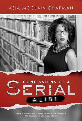 Image for Confessions of a Serial Alibi