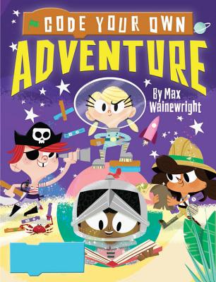 Code Your Own Adventure (Little Coders)
