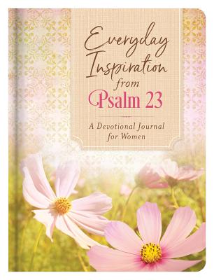 Image for Everyday Inspiration from Psalm 23: A Devotional Journal for Women