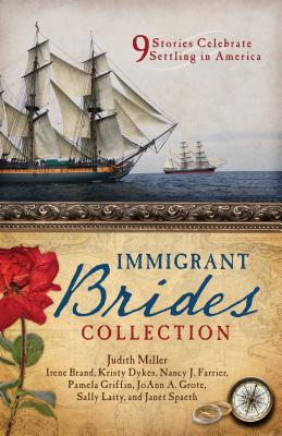 Image for The Immigrant Brides Collection: 9 Stories Celebrate Settling in America