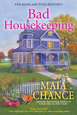 Bad Housekeeping: An Agnes and Effie Mystery
