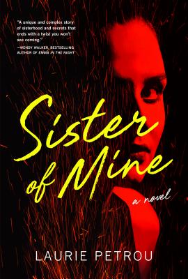 Sister of Mine: A Novel