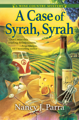 Case of Syrah, Syrah: A Wine Country Mystery