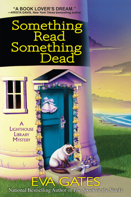 Something Read Something Dead: A Lighthouse Library Mystery