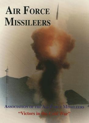 Image for Association of the Air Force Missileers: Victors in the Cold War
