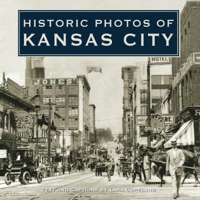 Image for Historic Photos of Kansas City
