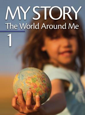 Image for My Story 1: and the World around Me