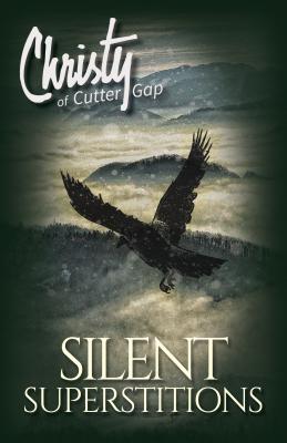 Image for Silent Superstitions (Christy of Cutter Gap) Silent Superstitions (Christy of Cutter Gap)
