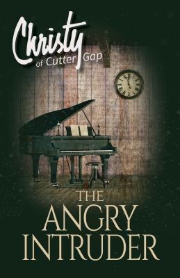 The Angry Intruder (Christy of Cutter Gap)