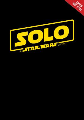 Star Wars: Solo Graphic Novel Adaptation (Star Wars Movie Adaptations)