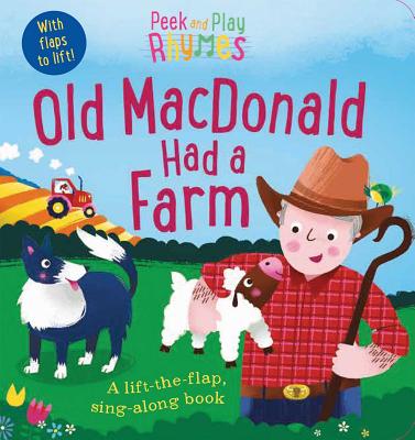 Image for Peek and Play Rhymes: Old MacDonald Had a Farm Peek and Play Rhymes: Old MacDonald Had a Farm