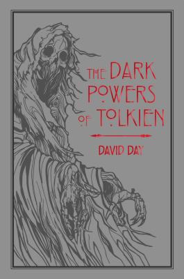 The Dark Powers of Tolkien (5) (Tolkien Illustrated Guides)