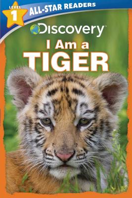 Discovery All Star Readers: I Am a Tiger Level 1