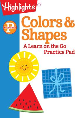 Preschool Colors and Shapes (Highlights Learn on the Go Practice Pads)