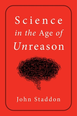 Science in an Age of Unreason