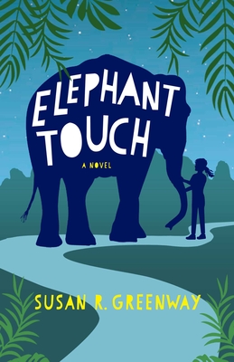Elephant Touch: A Novel