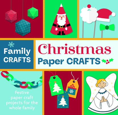 Christmas Paper Crafts (Family Craft)