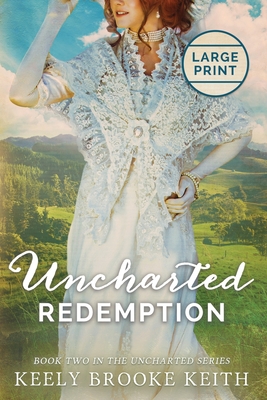 Uncharted Redemption: Large Print (The Uncharted Series)
