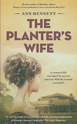 The Planter's Wife (Echoes of Empire: A collection of standalone novels set in the Far East during WWII)