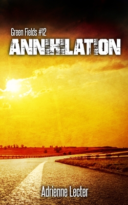 Annihilation: Green Fields #12
