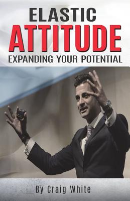 Elastic Attitude: Expanding Your Potential