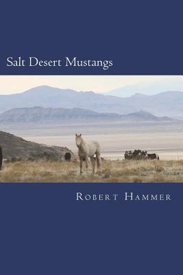 Salt Desert Mustangs: Discovering wild horses and historic trails in Tooele County, Utah