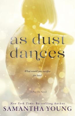 As Dust Dances (Play on)
