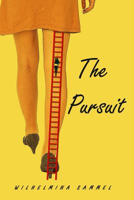 Image for The Pursuit: Does love conquer all The Pursuit: Does love conquer all