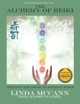 The Alchemy of Reiki: Opening The Door To Energy Work
