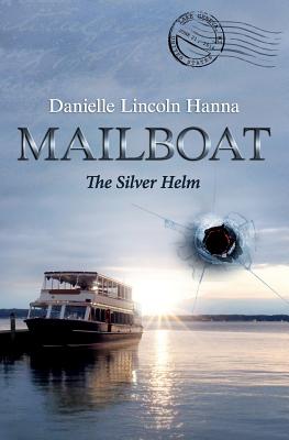 Mailboat II: The Silver Helm (Mailboat Suspense Series)