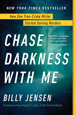 Chase Darkness With Me: How One True-Crime Writer Started Solving Mysteries