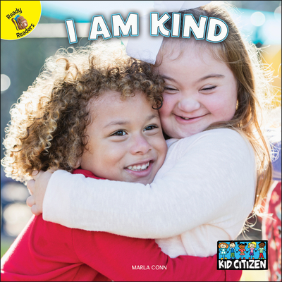 Rourke Educational Media I Am KindChildren's Book About Treating Others With Kindness, PreK-Grade 2 (16 pgs) Reader (Kid Citizen)