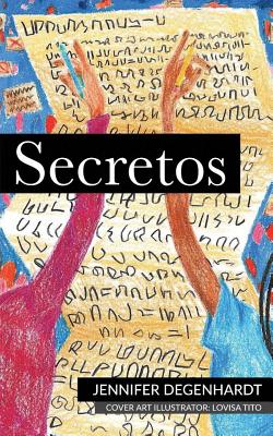 Secretos (Spanish Edition) [Paperback] Degenhardt, Jennifer and Digital, Voces [Paperback] Degenhardt, Jennifer and Digital, Voces