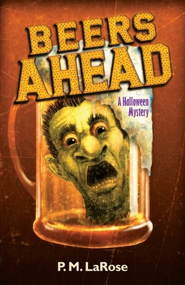 Beers Ahead: A Halloween Mystery (Beers Detective Agency)