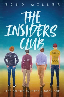 The Insiders Club (Life on the Innside)
