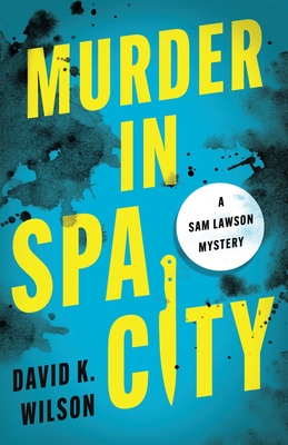 Murder in Spa City (A Sam Lawson Mystery)