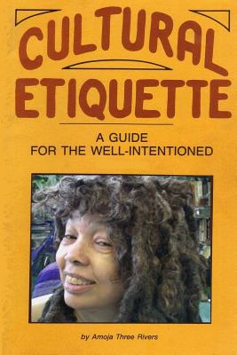 Cultural Etiquette: A Guide for the Well-Intentioned