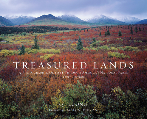 Treasured Lands: A Photographic Odyssey Through America's National Parks, Third Expanded Edition