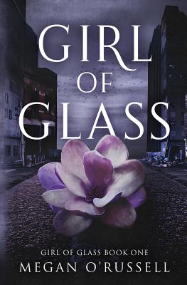 Girl Of Glass