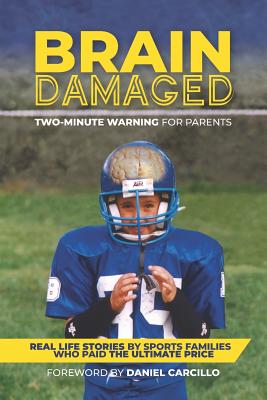 Image for Brain Damaged: Two Minute Warning for Parents Brain Damaged: Two Minute Warning for Parents