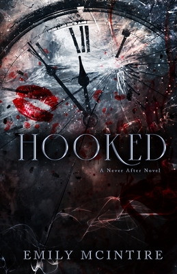 Hooked: A Dark, Contemporary Romance (Never After Series)